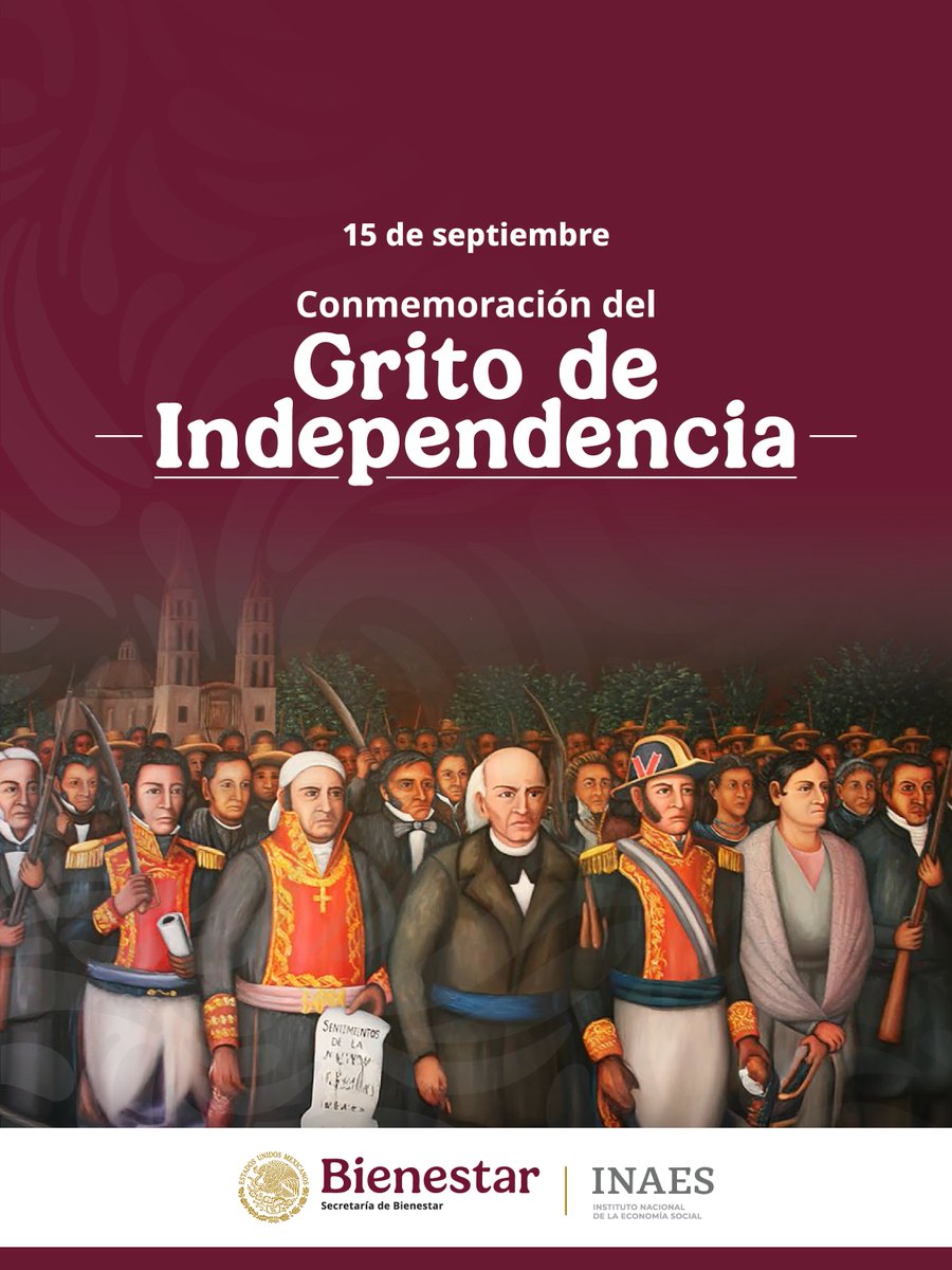 🎉 Este 15 de septiembre celebramos el aniversario del Grito de Independencia, recordando que la verdadera libertad se construye desde la unión y la solidaridad. 🇲🇽👏🏻

 #GritoDeIndependencia #EconomíaSocial #MéxicoUnido #INAES #CatyMonreal
