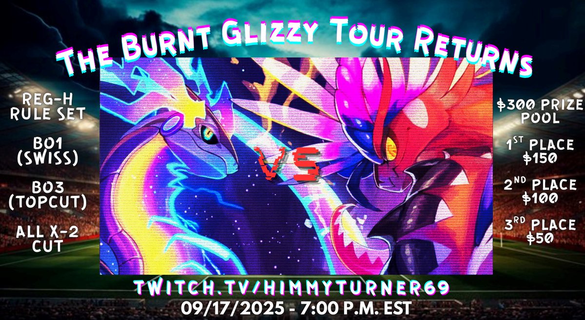 ‼️ATTENTION‼️

THE BURNT GLIZZY RETURNS

7:15 PM EST 09/17/2025
FREE ENTRY
300$ in prizing
Regulation H Ruleset

It feels good to be home :)

Sign up 🔗 

play.limitlesstcg.com/tournament/68c…