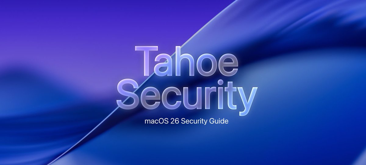 macOS Tahoe 26 Security and Privacy Guide securemac.com/news/macos-tah…