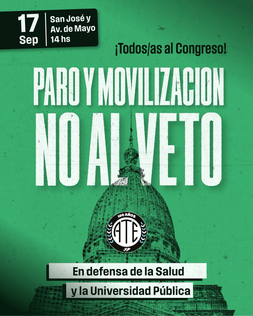 Paro y Movilización
No al Veto

🗓 Miércoles 17 de Septiembre
📍 San José y Av. de Mayo
⌛ 14hs
