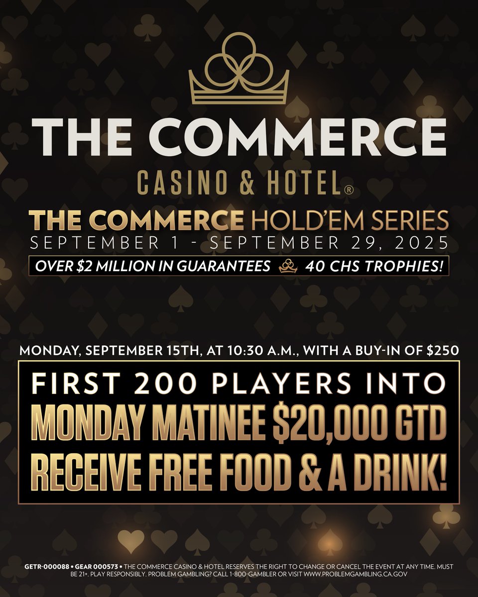 FREE FOOD &amp; A DRINK for the first 200 players! 

Don't miss the Monday Matinee $20K GTD. Your chance to win big—with lunch on us.

First come, first served. Get here early.

See details: commercecasino.com/tournament/the…

GETR-000088 • GEAR 000573 • The Commerce Casino &amp; Hotel reserves