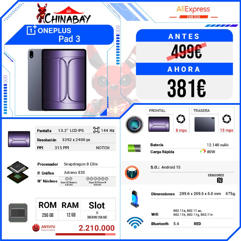 ChinaBay_cloud's tweet image. ➕OnePlus Pad 3  
💶 Precio: 381.60€  
📝 Cod. Promo: IFPNACFA  
🌐 Link: chinabay.pro/41oagaU  

🔴 Snapdragon 8 Elite  
🔘 12 GB RAM  🔘 256 GB ROM  

#OnePlusPad #Tablets #Tecnología #Snapdragon #Ofertas