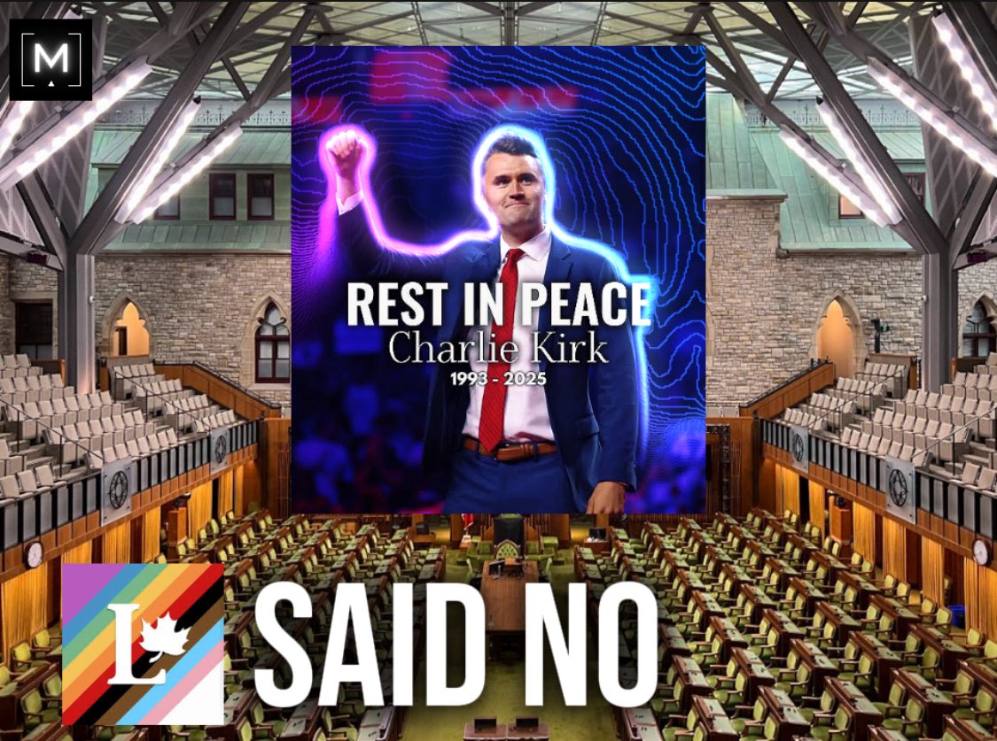 MarcNixon24's tweet image. BREAKING: Liberals BLOCKED a Conservative motion for a moment of silence for Charlie Kirk.

This lack of empathy proves they REFUSED to condemn political violence.

Who else is DISGUSTED with this government?

They are a PLAGUE on Canada.