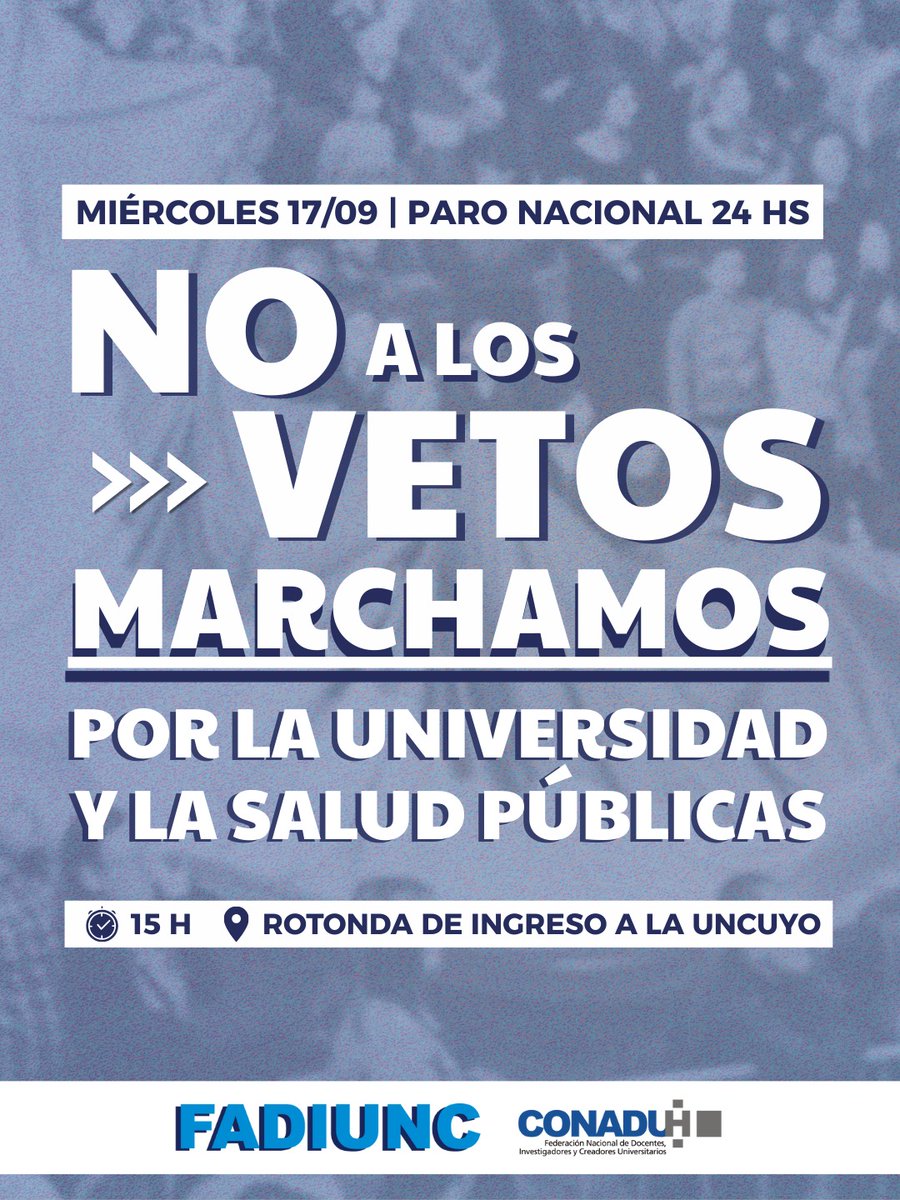 fadiunc's tweet photo. 📢 No a los vetos, por la Salud y la Universidad Públicas. 
El miércoles 17/09 ¡paramos y marchamos! 
• PARO por 24 HS
•Marcha Federal Universitaria, 
📍15 h en la rotonda de la UNCuyo. 

FADIUNC | Luchar es educar https://t.co/OjyxwZj5Eg