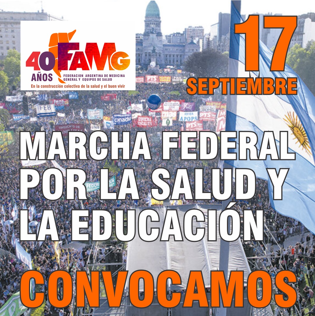 Marcha Federal por la Salud y la Educación. Miércoles 17 de septiembre. Desde FAMG convocamos.