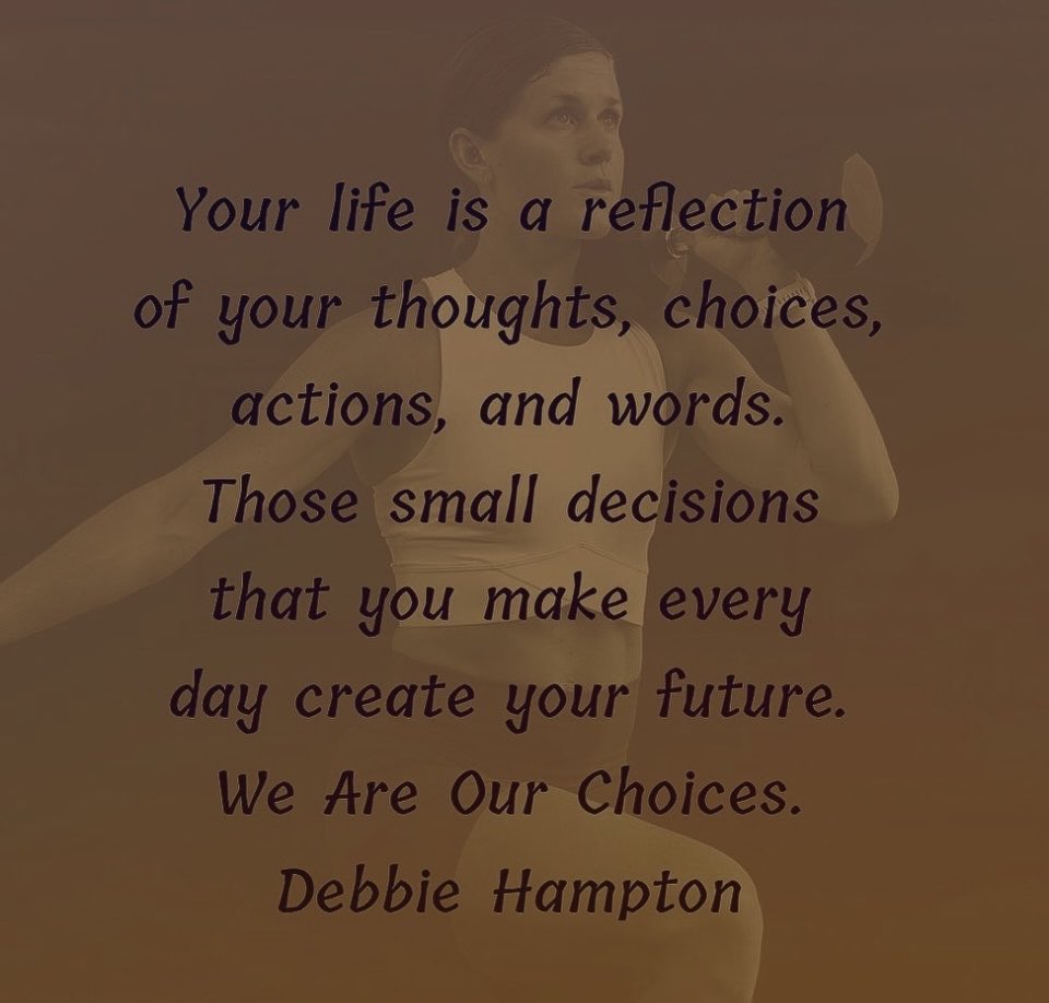 DebbieMaybery's tweet image. ⁦@dlhampton⁩ #Thoughts #Choices #Actions##Words #Decisions #Habits #Future #ChooseWisley #Life #Lifestyle #DailyHabits #SelfDiscipline #Awareness #Create #Health #HealthyHabits #Goals #Mindset #MentalHealth #Mentality #Motivation #Quotes #Fitness #EatClean #StayActive #Move