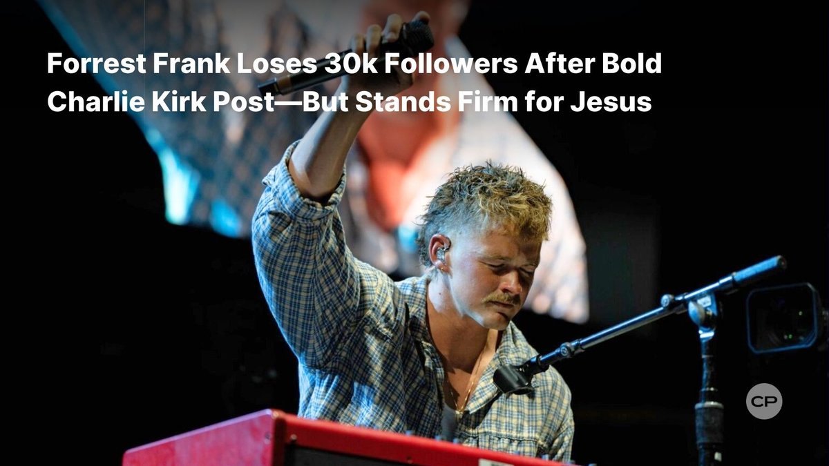 ChristianPost's tweet image. Forrest Frank just lost 30k followers for a post about Charlie Kirk and Jesus—but he’s standing firm in his faith. Would you speak boldly even at a cost?  
#ForrestFrank #StandForJesus #FaithOverFame #Unashamed #CharlieKirk
🔗 dlvr.it/TN5Vtn