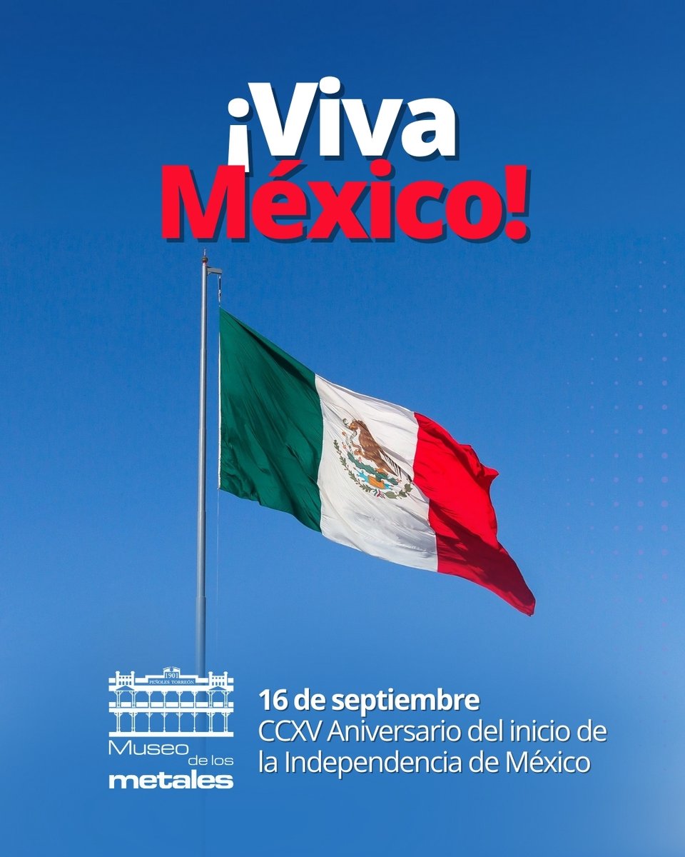 📜✨ Un día como hoy comenzó la historia de nuestra lucha para ser una nación libre y soberana. 🇲🇽 
Celebramos la Independencia, honrando a quienes nos heredaron identidad y fortaleza. 💚🤍❤️ 

#DíaDeLaIndependencia #MuseoDeLosMetales #IndependenciaDeMéxico #VIvaMéxico