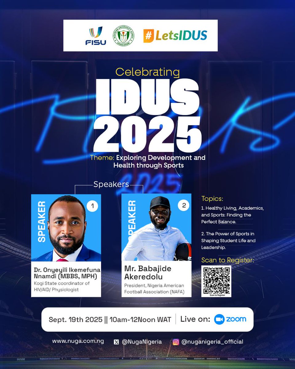 NUGANigeria's tweet photo. 🇳🇬 Great Nigerian Students!
Join NUGA’s webinar on Exploring Development & Health through Sports
Sept 19 | 10am–12pm | Zoom
Speakers: Dr. Onyeyili Ikemefuna & Mr. Babajide Akeredolu
Scan QR to register!
#LetsIDUS #NUGA #FISU #IDUS2025 https://t.co/wN7r6NFLxb