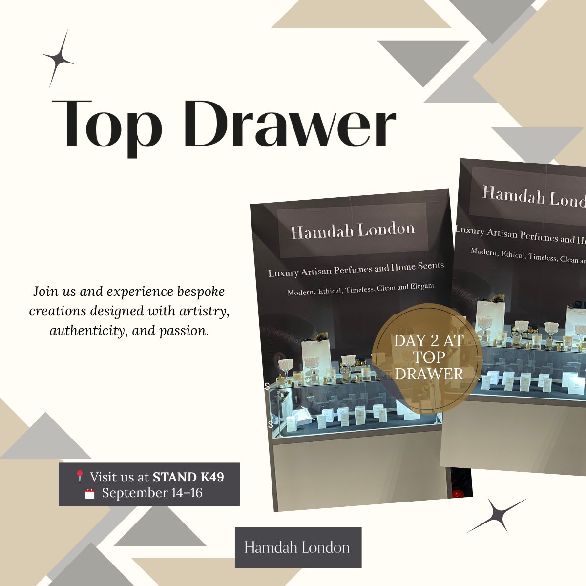 HamdahLondon's tweet photo. We’re live at Stand K49!

Explore luxury artisan perfumes and connect with our team at Top Drawer.

#TopDrawer #ArtisanFragrance #BespokePerfume https://t.co/xjYpUerDCV