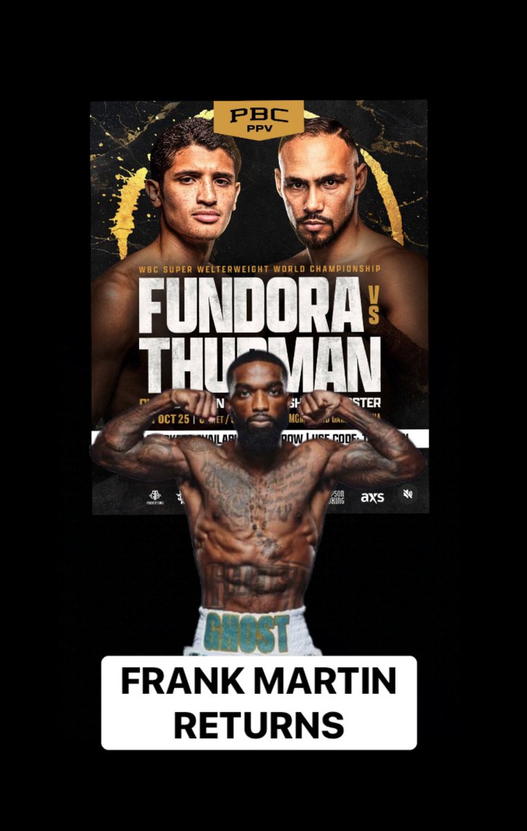 ‼️FRANK MARTIN 
RETURNS ON THE FUNDORA VS THURMAN CARD‼️
😤😤

#Boxing #FundoraThurman
💥💥🥊🥊🥊🥊