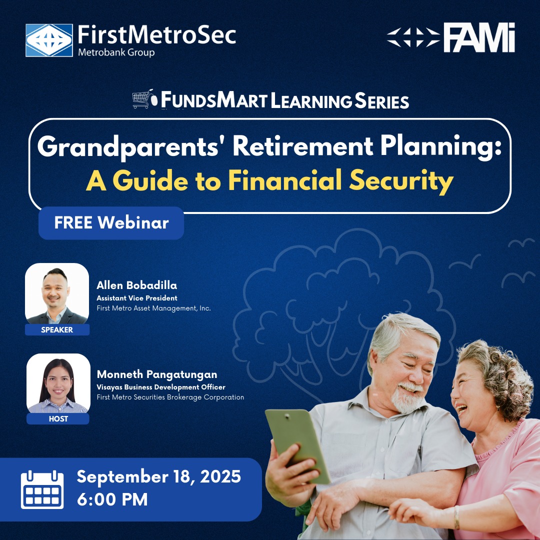 FirstMetroAsset's tweet image. Join FAMI with @firstmetrosec for the 𝐅𝐮𝐧𝐝𝐬𝐦𝐚𝐫𝐭 𝐋𝐞𝐚𝐫𝐧𝐢𝐧𝐠 𝐒𝐞𝐫𝐢𝐞𝐬 

Date: September 18, 2025
Time: 6PM
Register here bit.ly/GrandparentsRe…