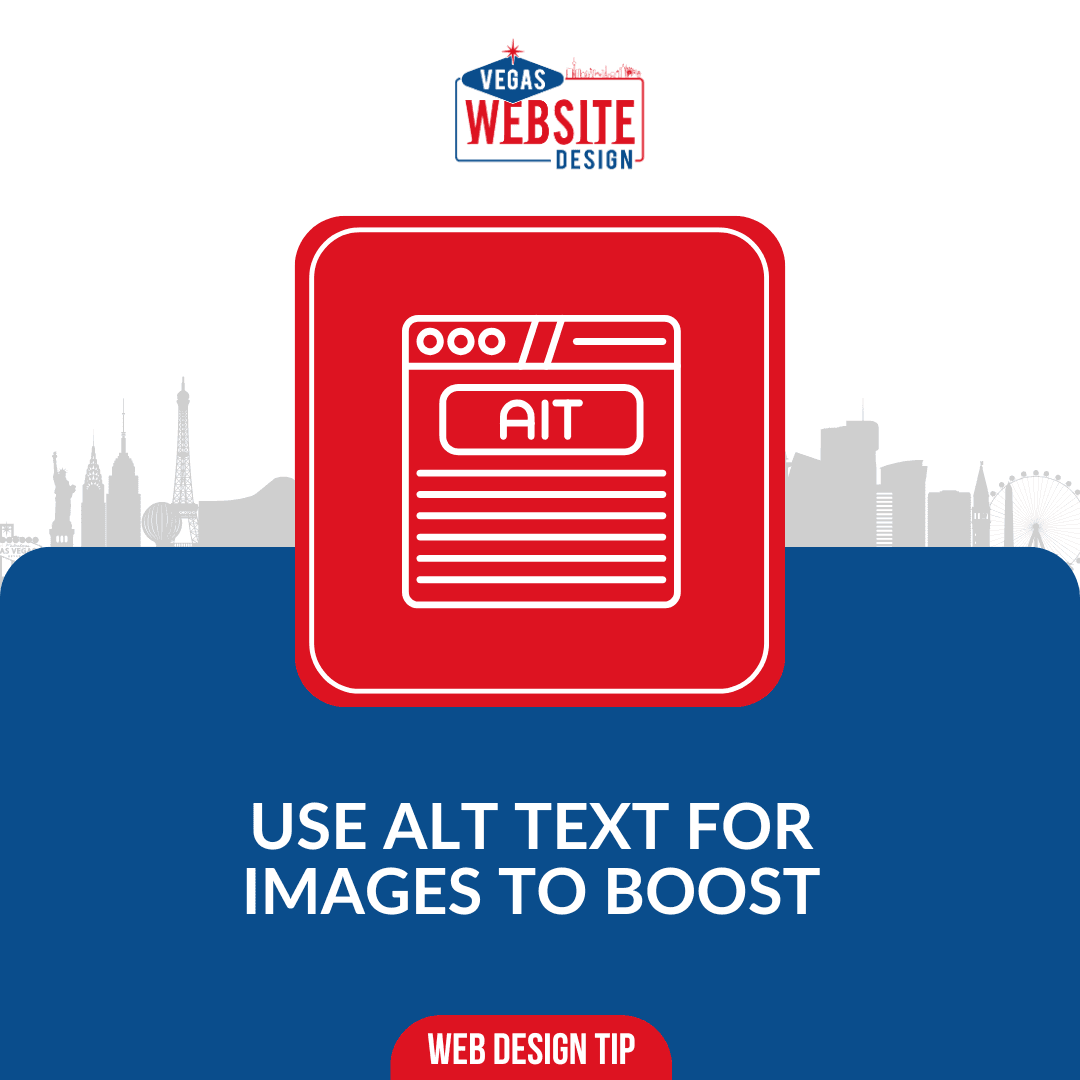 Use alt text to give your images context. It boosts accessibility and helps search engines understand your content.

#WebDesignTips #SEO #WebsiteDesign #VegasWebsiteDesign