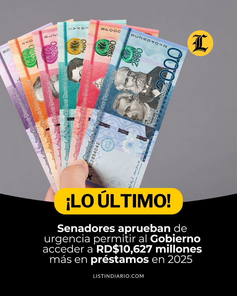 #LoÚltimoLD | Senadores aprueban de urgencia permitir al Gobierno acceder a RD$10,627 millones más en préstamos en 2025

#ListínDiario