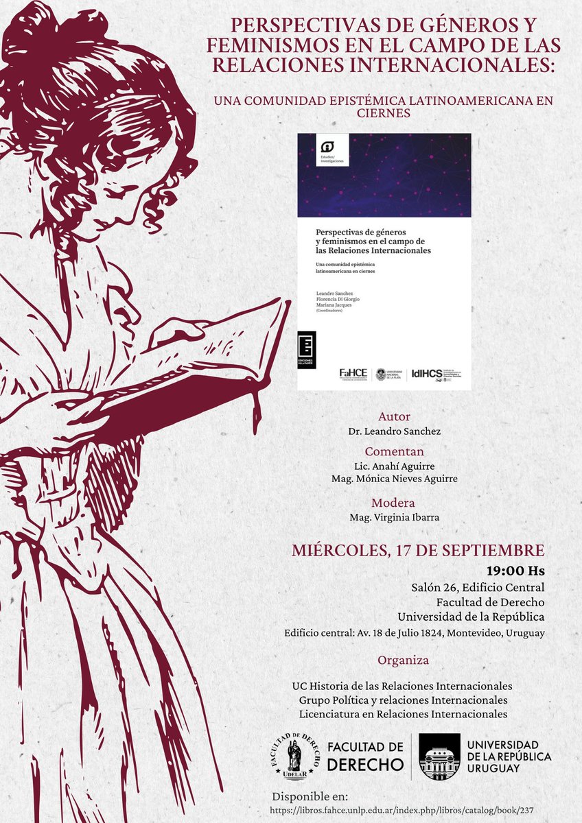 Les recuerdo que el próximo miércoles 17/9 a las 19:00  estaremos comentando la reciente publicación "Perspectivas de géneros y feminismos en el campo de las Relaciones Internacionales" en el Salón 26 de la FDER - UDELAR.
Link a la publicación: lnkd.in/dzvm_yeC