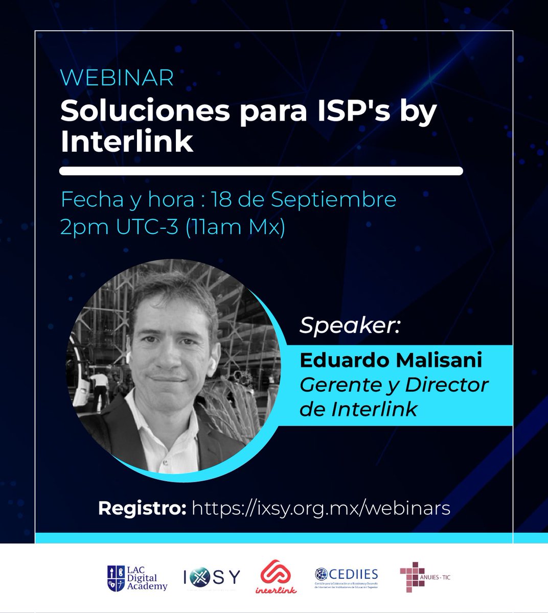 🚀 ¡No te pierdas nuestro próximo webinar!

📅 Jueves 18 de septiembre
🕑 11 AM MX | 2 PM UTC-3
🎙️ Eduardo Malisani, Gerente y Director de Interlink

Temas: Flowdat, Wi-fix y recursos IPv4 🔗
Regístrate aquí 👉 ixsy.org.mx/webinars

#Webinar #ISPs #Conectividad #Internet