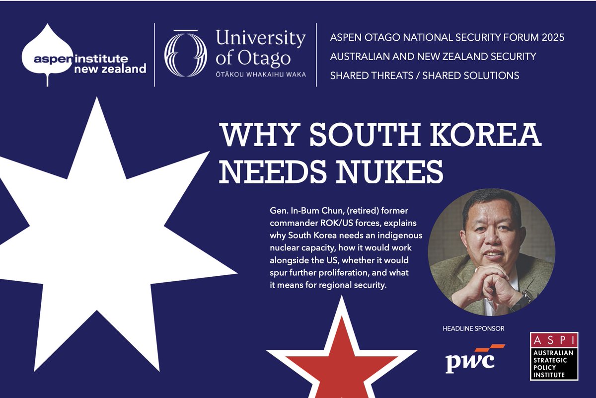 What are the implications for regional security if South Korea pursues its own "indigenous" nuclear weapon? Hear former commander of the ROK/US forces Gen. In-Bum Chun make his case, alongside other key speakers key to Aust-NZ national security. <a href="/ASPI_org/">ASPI</a> otago.ac.nz/foreign-policy…