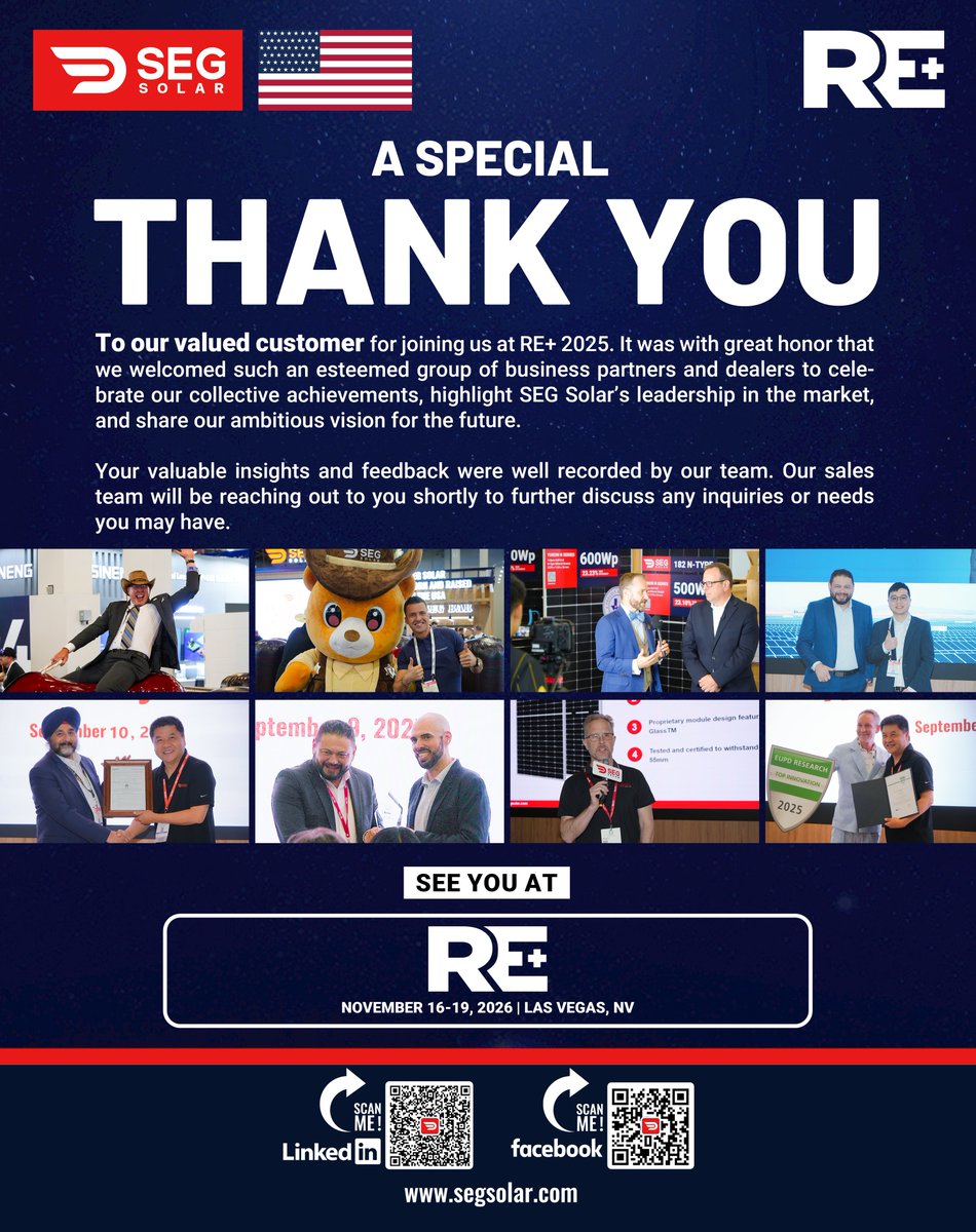Big thanks to our amazing customers &amp; partners at #RE+2025! 🙌 Your insights fuel our drive for solar innovation. Our team will follow up soon! See you in 2026: Nov 16-19, Las Vegas! #SEGSolar #RenewableEnergy