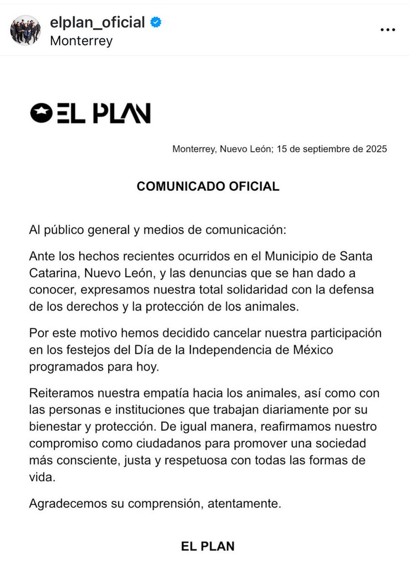 #ÚLTIMAHORA 
Grupo <a href="/ElPlan/">El Plan</a> anuncia cancelación de su participación en festejos patrios de #SantaCatarina esta noche derivado de los hechos denunciados por maltrato animal en el municipio.