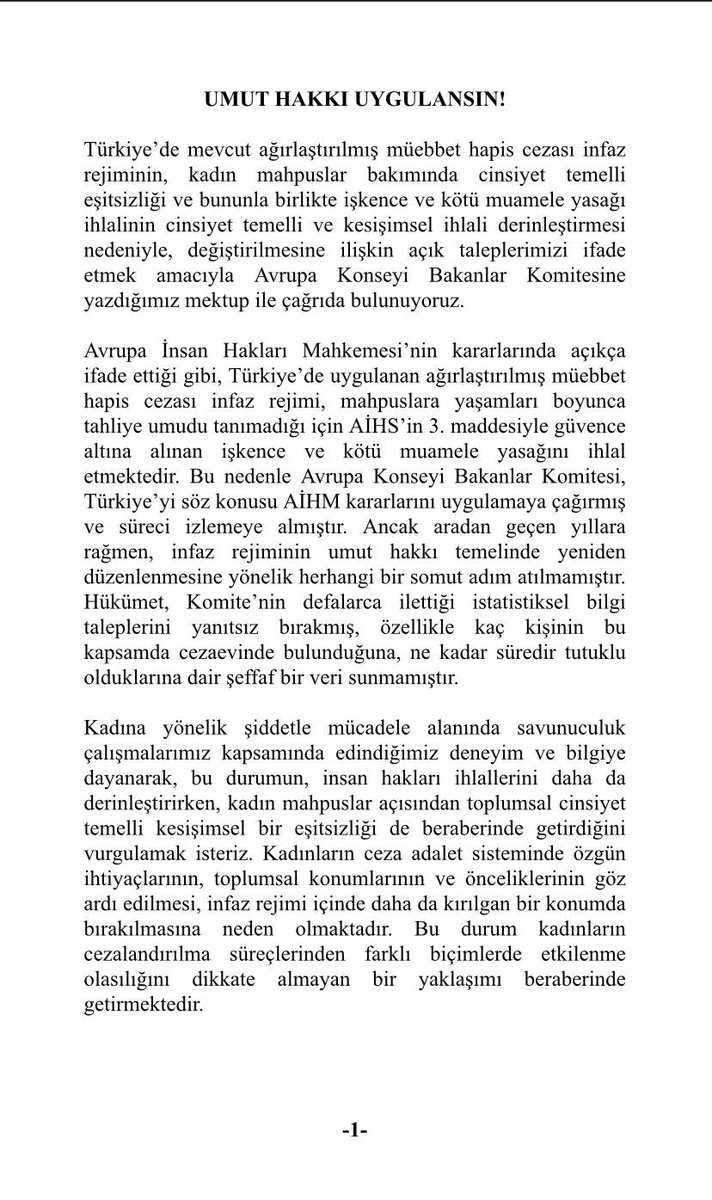 kadinzamanider's tweet photo. Bizler, insanlığa karşı bir suç olan işkence yasağının kadınlar nezdinde çok boyutlu bir hak ihlali alanı yarattığını belirterek, insan onuruna uygun bir ceza adalet sistemi için umut hakkının tanınmasını, ağırlaştırılmış müebbet hapis cezasının infaz rejiminin uluslararası insan hakları normları doğrultusunda yeniden düzenlenmesini ve tüm mahpusların adil, şeffaf ve insani bir şekilde değerlendirilmesini talep ediyoruz.

Avrupa Konseyi Bakanlar Komitesi’ne çağrımızdır; Türkiye’nin AİHM kararlarını uygulamasını sağlamak üzere denetim sürecini kararlıkla sürdürün. Ulusal makamlarla etkili siyasi diyaloglar kurarak, umut hakkının yasal güvence altına alınmadı için gerekli baskıyı artırın.

Umut Haktır, Umut Hakkı Uygulansın!