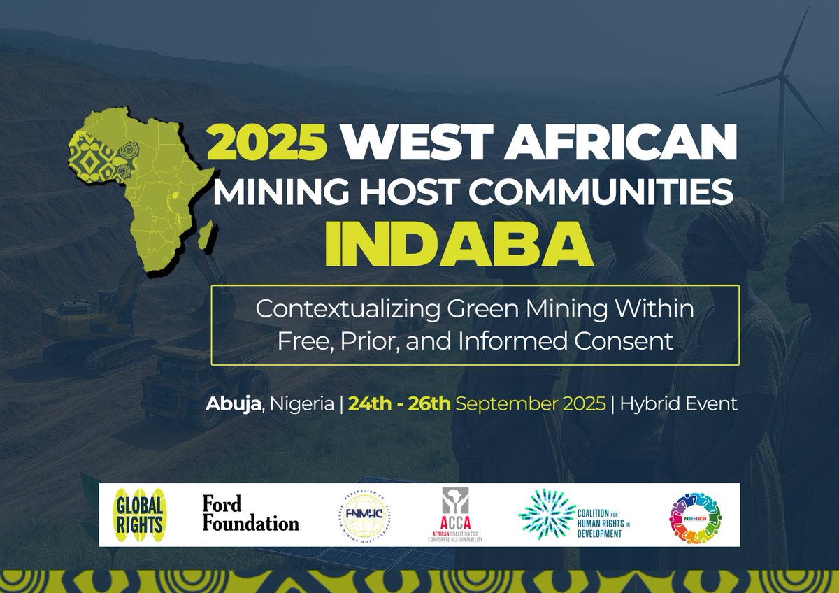 AfricanACCA's tweet photo. Join us for the 2025 West African Mining Host Communities Indaba from 24 – 26 September 2025 in Abuja, Nigeria. This gathering will bring together stakeholders to discuss sustainable mining practices and the rights of host communities.

#MiningIndaba2025 #GreenMining https://t.co/cOtf8emPHt