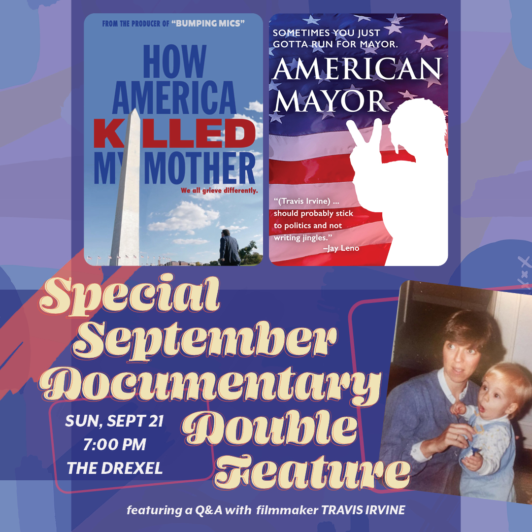To showcase the importance of running for office as well as our country's inadequate healthcare system, we're doing a "Documentary Double Feature" of my docs "American Mayor" and "How America Killed My Mother" at <a href="/DrexelTheatre/">Drexel Theatre</a> on Sept 21 at 7 PM!! Please join us if you can 🎬🇺🇸