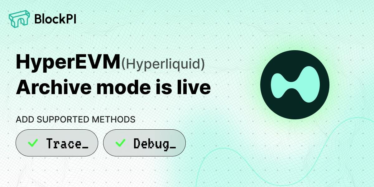 RealBlockPI's tweet image. 🎉 New upgrade on BlockPI HyperEVM (Hyperliquid) RPC! @HyperliquidX

Now supporting:
 ✅ Archive data
 ✅ debug_, trace_ methods

Perfect for developers needing deep chain insights &amp;amp; advanced debugging. 🚀

♾  Start building: blockpi.io/chain/hyperliq… 

#HyperEVM #RPC #BlockPI
