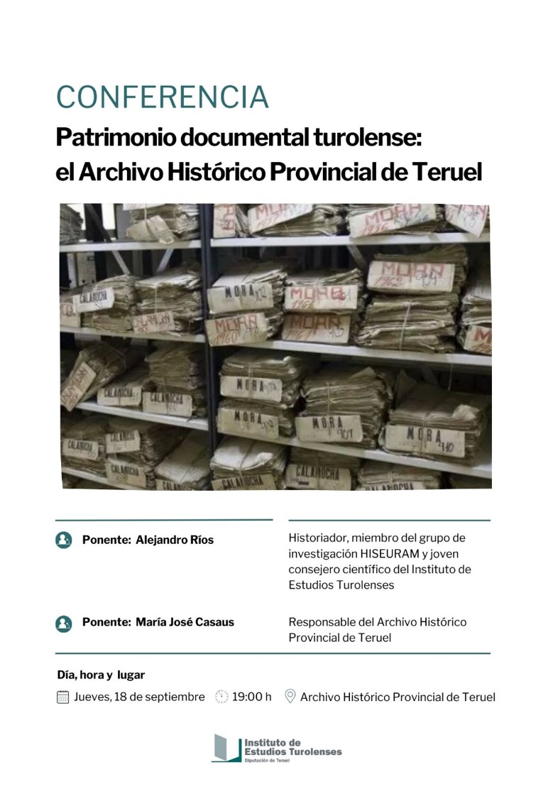 Este jueves 18 de septiembre a las 19:00 h. el AHPTE acoge la conferencia: "Patrimonio documental turolense: Patrimonio documental turolense: el Archivo Histórico Provincial de Teruel", organizada por el Instituto de Estudios Turolenses