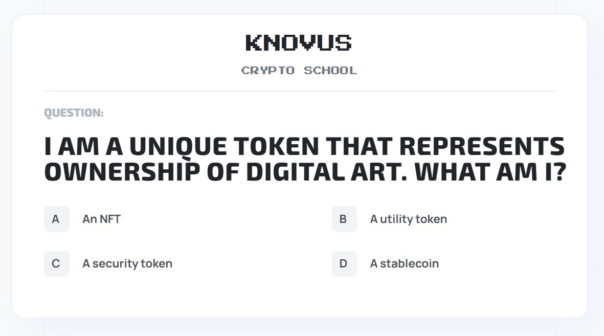 A new signal is broadcasting. Our Sentinels are required to verify its meaning.

Signal Data: "A unique token representing ownership of digital art."

Your correct identification on the Knovus platform strengthens the protocol. The query is now live.