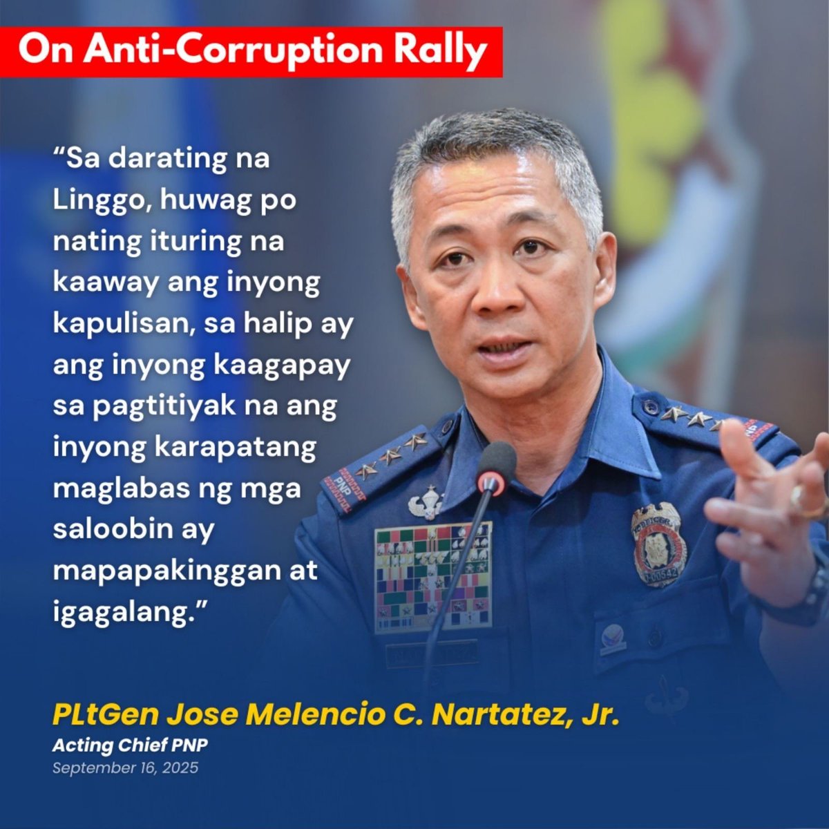 #MSNews | PNP Acting chief, Lt. Gen. Jose Melencio Nartatez Jr. urges individuals joining the upcoming Sept. 21 rallies to not view the police as their enemies.

In a statement, Nartatez calls to organizers and individuals to look the PNP as a partner in ensuring their freedom of