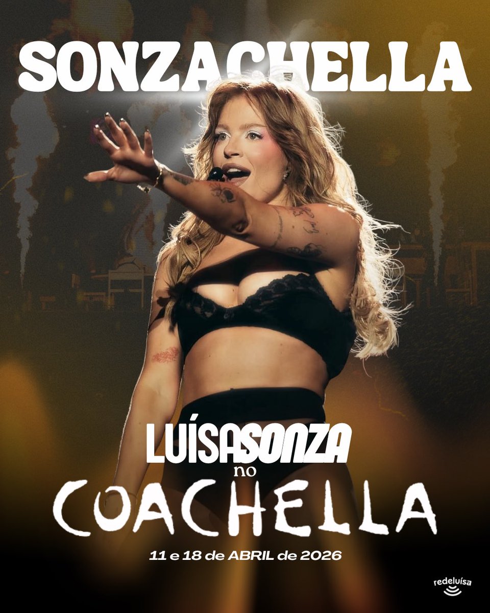 🚨SONZACHELLA IS REAL! Luísa Sonza é confirmada no <a href="/coachella/">Coachella</a> para o dia 11 e 18 de Abril de 2026.