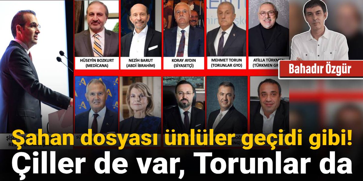 🔴Şahan dosyası ünlüler geçidi gibi! Çiller de var, Torunlar da 

Bahadır Özgür yazdı (<a href="/bahadir_ozgr/">bahadır özgür</a>) 

halktv.com.tr/makale/sahan-d…
