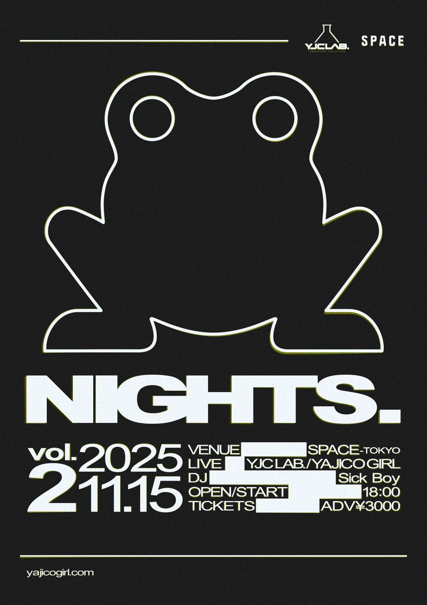 YAJICOGIRL's tweet image. ◤ ✨出演者解禁✨ ◢
11/15(土)新宿SPACE
「NIGHTS. vol.2」 
OPEN / START 18:00  
#YJC_LAB

▶︎ACT
【LIVE】YJC LAB. / YAJICO GIRL
【DJ】Sick Boy

▶︎TICKETS
FC「ニュータウン」2次先行
8/15(金)22:00〜9/7(日)23:59まで
yajicogirl.com/feature/d92d68…