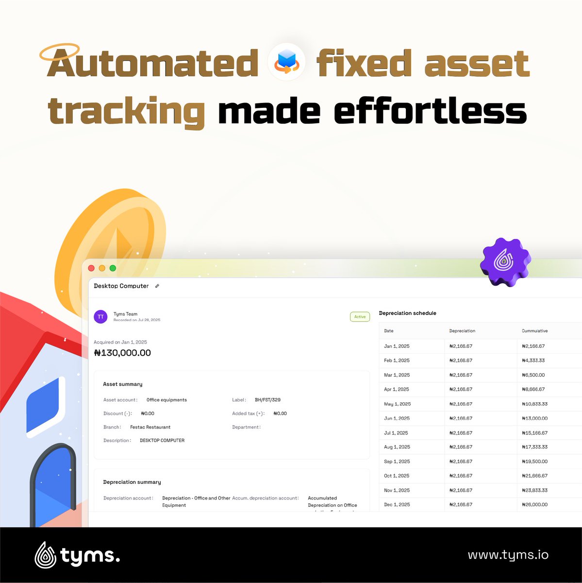 Don't gamble with depreciation when you can accurately track your fixed assets with auto-depreciation on Tyms.

Visit tyms.io to get started