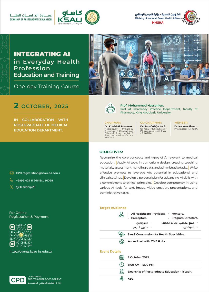 alsulaimankh's tweet photo. For all healthcare providers, mentors, preceptors, and program directors, we’re excited to announce a One-day Training Course hosted by the Deanship of Postgraduate Education, KSAU-HS (@DeanshipPE ) titled: “Integrating AI in Everyday Health Profession Education and Training,” by Prof. Mohammed Hassanien. 

This One-day Hands-on Training Course will take place in Riyadh on October 2, 2025, and is accredited for 6 CME hours. It will explore practical AI applications in curriculum design, teaching, data management, and clinical education.

Limited seats only: https://t.co/cJjlz5Ka3b