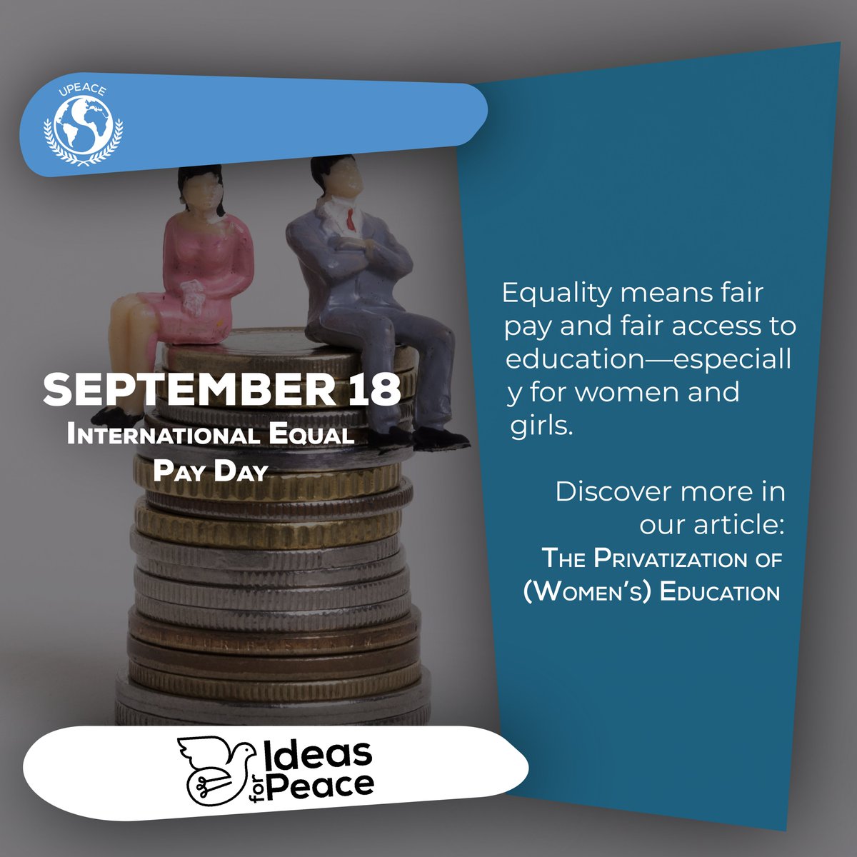 Equal pay means equal value.
💬 On #EqualPayDay (Sept 18) we highlight how gender &amp; education gaps fuel economic inequality.

📚 Read: The Privatization of (Women’s) Education

#IdeasforPeace #Global #GenderEquality