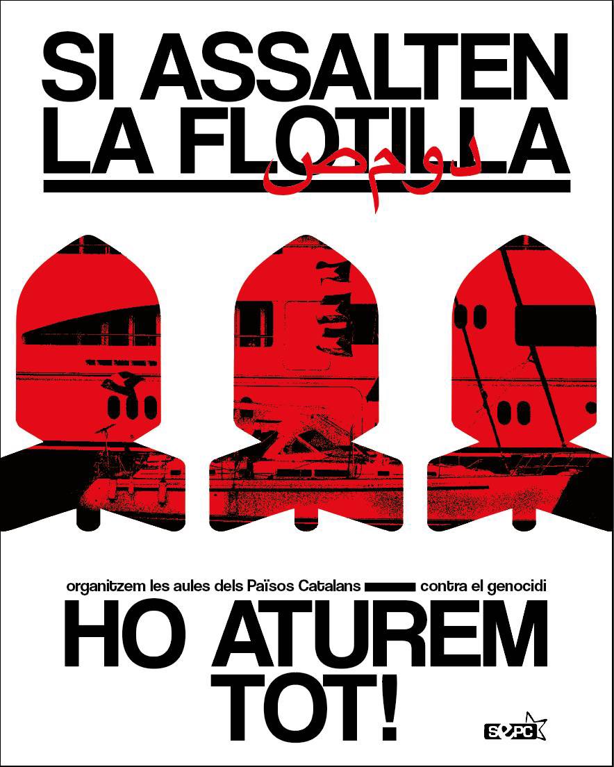 La Flotilla reprèn el camí cap a Palestina i les estudiants dels Països Catalans ens posicionem fermament al seu costat.

Atacar la Flotilla és atacar la solidaritat internacionalista de desenes de companyes, és seguir amb el setge i la destrucció. Palestina vencerà!🚩⚒️
