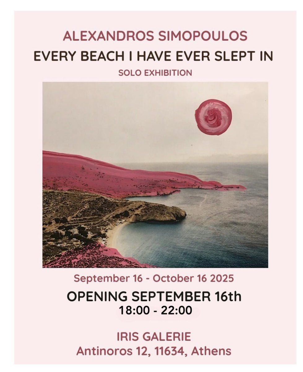 🖼️ Exhibition Alexandros Simopoulos ‘Every beach I have ever slept in’
🗓️ September 16 - October 16 2025
📍12 Antinoros 
Athens, Greece