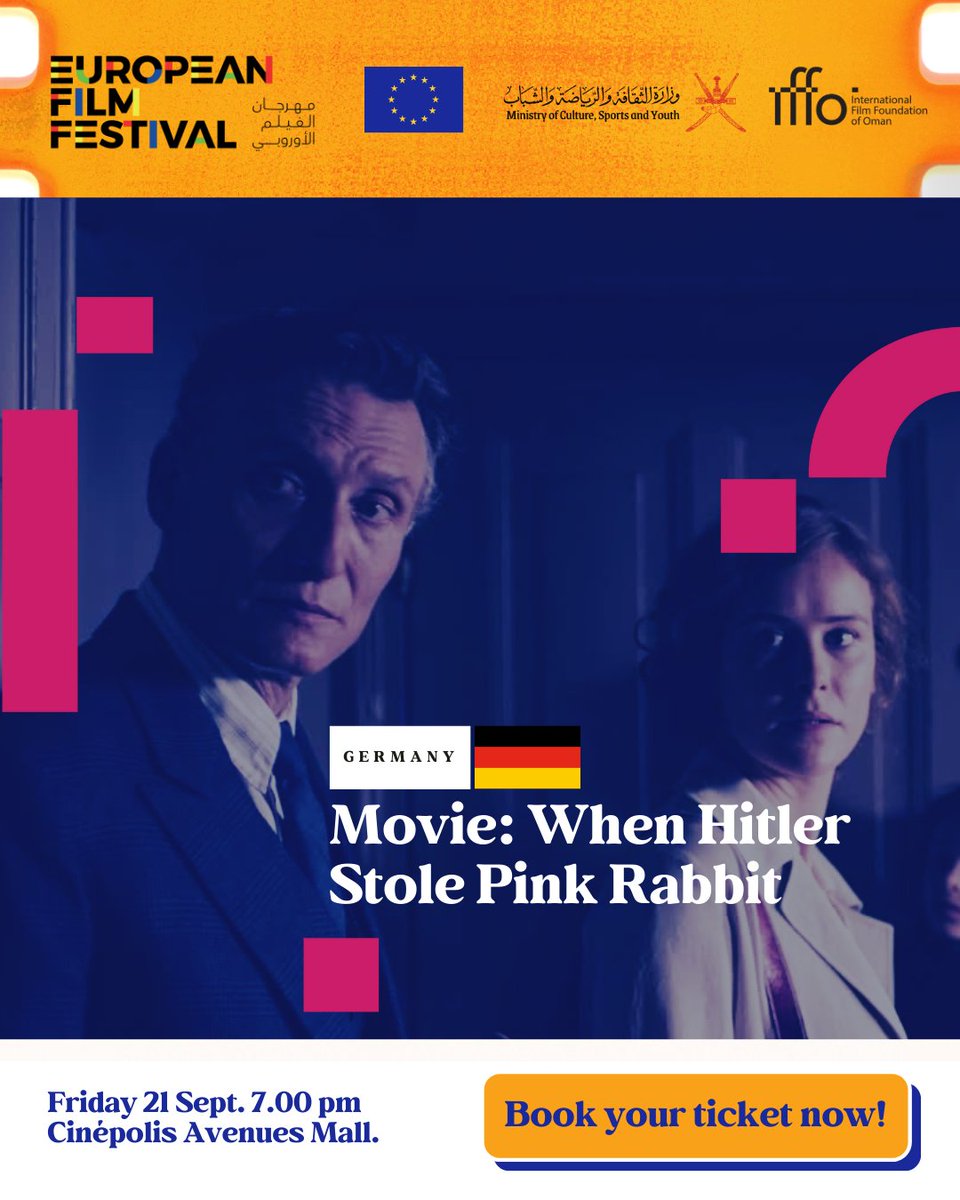 في 21 سبتمبر، مهرجان الفيلم الأوروبي:
📽 عندما سرق هتلر الأرنب الوردي
🗓 21 سبتمبر | 🕗 7:00 م | 📍سينيبوليس

On 21 Sept, European Film Festival:
📽 When Hitler Stole Pink Rabbit
🗓 21 Sep | 🕗 7:00 PM | 📍Cinépolis
Tickets

التذاكر: oman.cinepolisgulf.com/movies-list