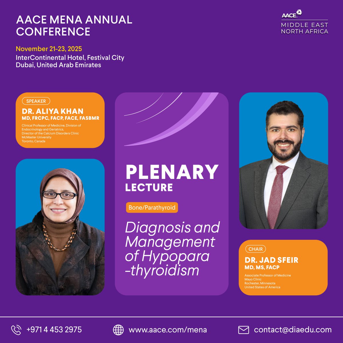 ✨Plenary Spotlight 
Dr. Aliya Khan presents “Diagnosis &amp; Management of Hypoparathyroidism”, chaired by Dr. Jad Sfeir.

📅November 21–23, 2025
📍InterContinental Dubai Festival City

🔗View the Program: pro.aace.com/events/mena/pr…
🎟Register now: pro.aace.com/events/mena/pr…

#AACEMENA25