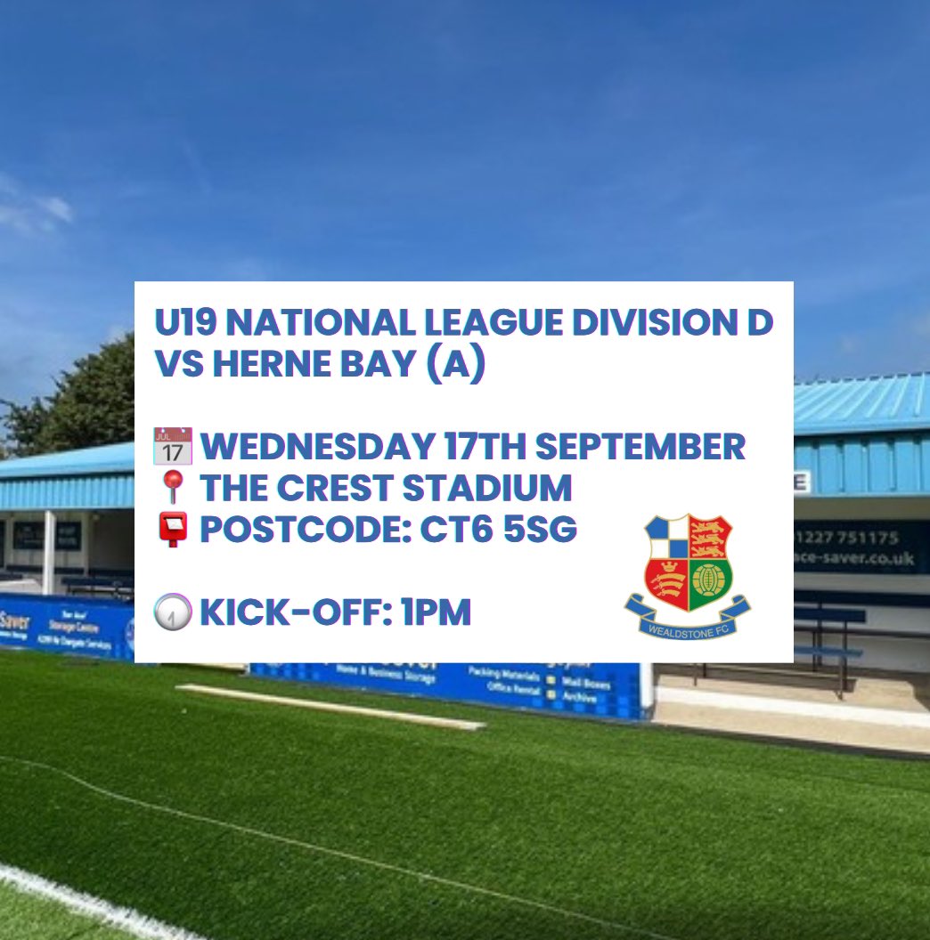 📣 Match Details
🏆 U19 National League Division D
🆚 Herne Bay (A)

📅 Date &amp; Time
📆 Wednesday, 17th September
🕐 Kick-off: 1 PM

📍 Location
📌 The Crest Stadium
📮 Postcode: CT6 5SG