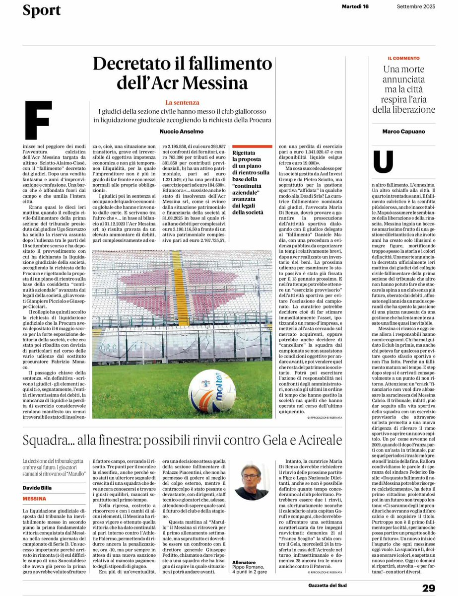 Dichiarato il fallimento del Messina calcio. Al 31/08/2025 debiti pari a 3.190.116,50€. Cosa succederà? Un'asta fallimentare per rilevare il ramo sportivo, oppure ritiro della squadra dal campionato. Intanto chiesto il rinvio delle prossime gare con Gela, Acireale e Paternò