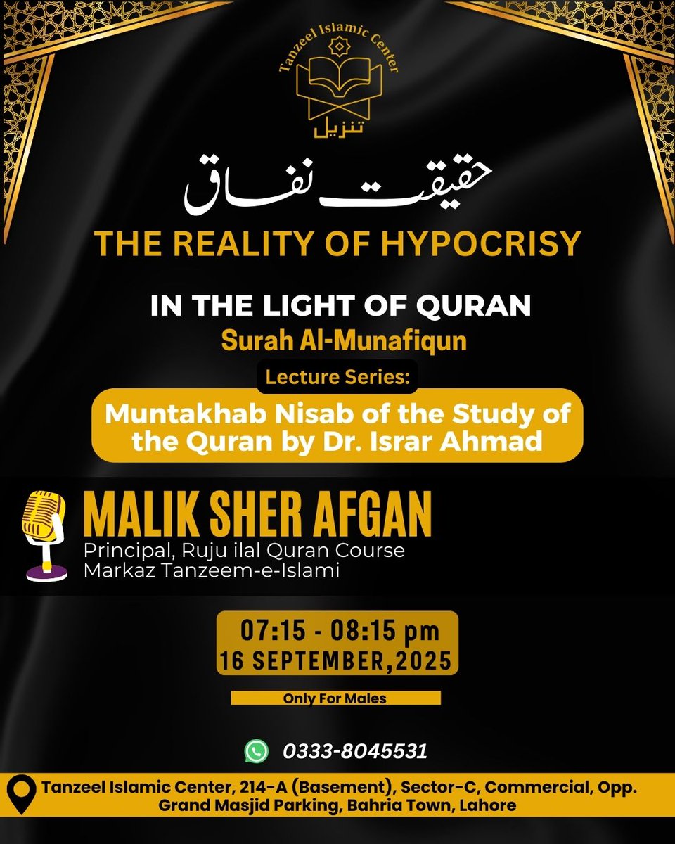tanzeelcenter's tweet image. 📖 The Reality of Hypocrisy – In the Light of Quran (Surah Al-Munafiqun)
👤 Speaker: Malik Sher Afgan
🕖 07:15 – 08:15 PM
📅 16 Sept 2025
📍 Tanzeel Islamic Center, Bahria Town
✨ Only for Males
#Quran #IslamicLecture #DrIsrarAhmed #Hypocrisy #TanzeelIslamicCenter #BahriaTown