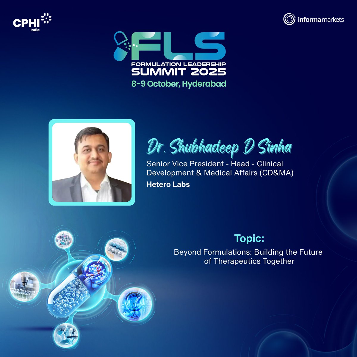 Join Dr. Shubhadeep D Sinha, SVP &amp; Head - CD&amp;MA, Hetero Labs, as he speaks on “Beyond Formulations: Building the Future of Therapeutics Together” at the #FormulationLeadershipSummit on 8–9 Oct, Hyd.
Register FREE*: 99fw.in/B5TXb
#FLS2025 #CPHIConferences