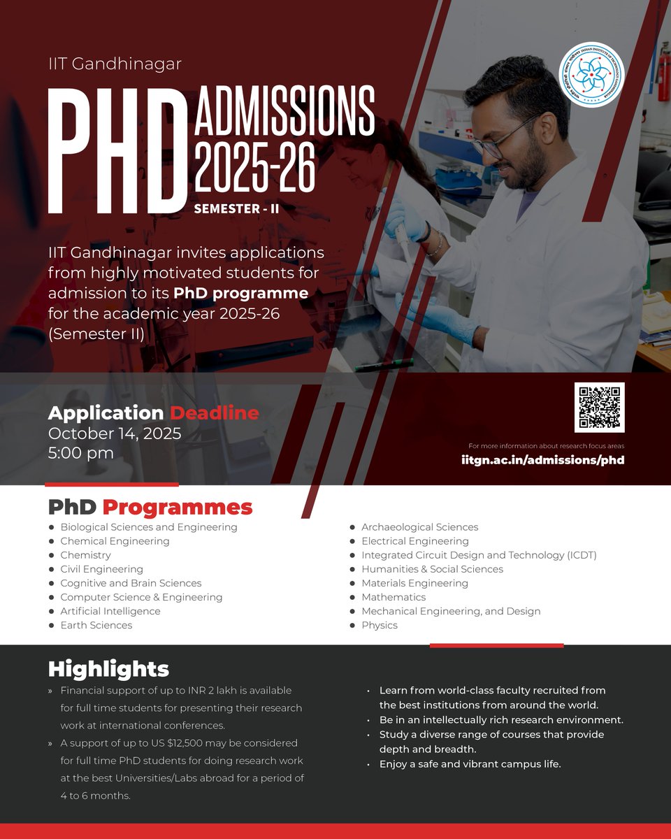 𝗣𝗵𝗗 𝗔𝗱𝗺𝗶𝘀𝘀𝗶𝗼𝗻𝘀 𝗢𝗽𝗲𝗻 𝗮𝘁 𝗜𝗜𝗧 𝗚𝗮𝗻𝗱𝗵𝗶𝗻𝗮𝗴𝗮𝗿
Join our interdisciplinary PhD programme in Engineering, Sciences, Humanities, AI, Cognitive &amp; Brain Sciences, Archaeology &amp; more
Deadline: Oct 14
Apply: iitgn.ac.in/admissions/phd
#IITGN #PhDAdmissions