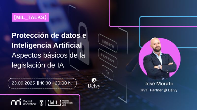 🔐 ¿Cómo impacta la legislación de #IA en la #ProtecciónDeDatos?

📅 23/09 – 18:30h
📍 Madrid Innovation Lab

Nuestro  IP/IT Partner <a href="/Moratojos/">José Morato</a> , lo explica en las #MILTALKS.

🎟️ Plazas limitadas → milmadrid.es/event/protecci…

#LegalTech #Ciberseguridad #Delvy