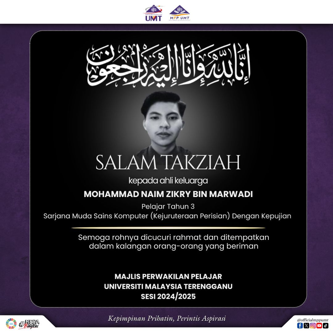 officialmppumt's tweet photo. || SALAM TAKZIAH ||

*إِنَّا لِلّهِ وَإِنَّـا إِلَيْهِ رَاجِعونَ*

“Sesungguhnya dari Allah kita datang dan sesungguhnya kepada-Nya juga kita kembali.”  
[Al-Baqarah: 155-156]
 
#KebersamaanUMT 
#UMTCitaWarisan 
#HEPABingkas 
#MalaysiaMadani 
#KepimpinanPrihatinPerintisAspirasi https://t.co/GANDRclDEa