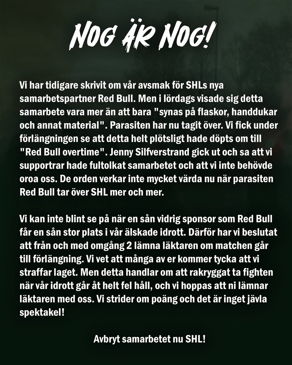 Färjestads supportergrupp Bryggeriet uttal gällande Red Bull. 
NOG ÄR NOG!
