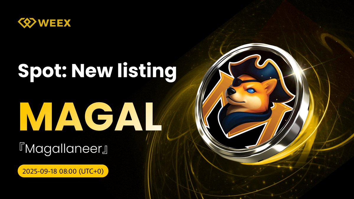 WEEX (@weex_official) on Twitter photo 🚨 New Listing Alert on #WEEX 🔔
We’re thrilled to announce the spot listing of $MAGAL — the project that will disrupt airdrops forever with its AirTreasures platform 🏴☠️💎
🔹 Listing Time: September 18, 2025, 08:00 (UTC+0)
This is just the beginning. 🚀
<a href="/magallaneer/">Magallaneer</a> | 🚨 New Listing Alert on #WEEX 🔔
We’re thrilled to announce the spot listing of $MAGAL — the project that will disrupt airdrops forever with its AirTreasures platform 🏴☠️💎
🔹 Listing Time: September 18, 2025, 08:00 (UTC+0)
This is just the beginning. 🚀
<a href="/magallaneer/">Magallaneer</a> |