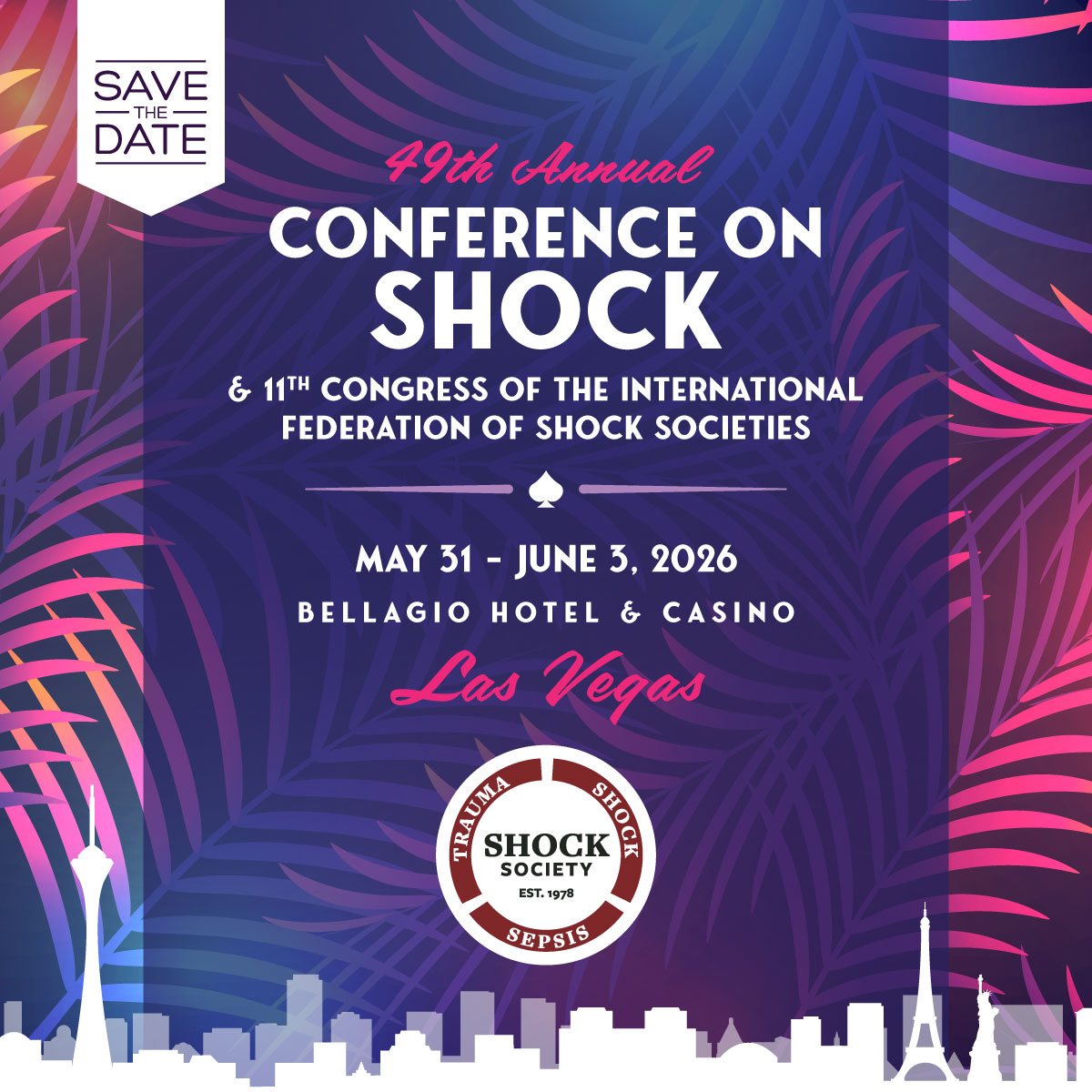 We value your input on potential speakers and topics for the 49th Annual Conference on Shock and 11th Congress of the International Federation of Shock Societies in Las Vegas. Registration will open soon.

Click the link to submit: surveymonkey.com/r/MTFB69H